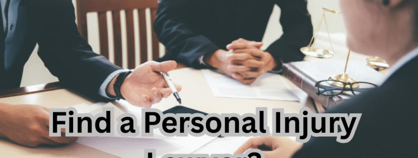 How To Find a Personal Injury Lawyer