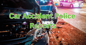 Car Accident Police Reports
