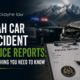 Utah Car Accident Police Reports
