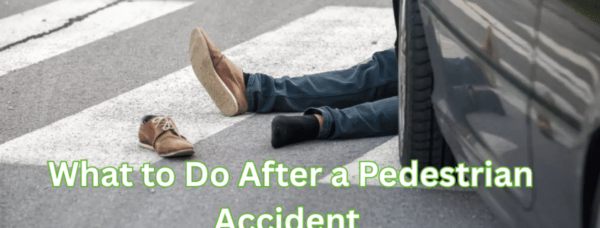 What to Do After a Pedestrian Accident?